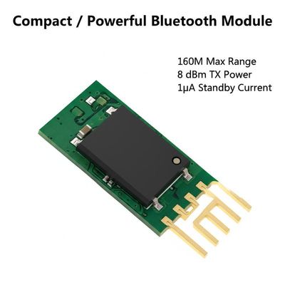 Modulo Bluetooth compacto e potente 160M Max Range 8 dBm TX Potência 1μA Corrente de espera